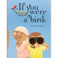 If You Were a Bird