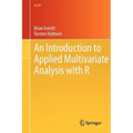 An Introduction to Applied Multivariate Analysis with R