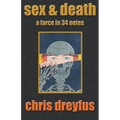 Sex & Death / A Farce in 34 Notes