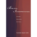 Biblical Interpretation: Theory, Process, and Criteria