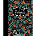 Alice's Adventures in Wonderland & Through the Looking Glass