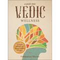 A Peek Into Vedic Wellness