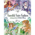 Fanciful Fairy Fashion coloring book by Meredith Dillman: 26 fantasy costumed fairy designs