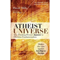 Atheist Universe: The Thinking Person's Answer to Christian Fundamentalism