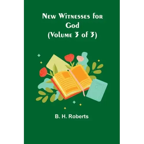 New Witnesses for God (Volume 3 of 3)