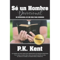 Se un Hombre, Devocional: Un Devocional De 365 Dias Para Hombres