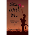 Stay With Me