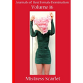 Journals of Real Female Domination: Volume 16