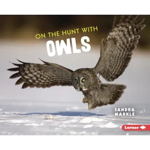 On the Hunt with Owls