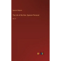 The Life of the Hon. Spencer Perceval: Vol. II