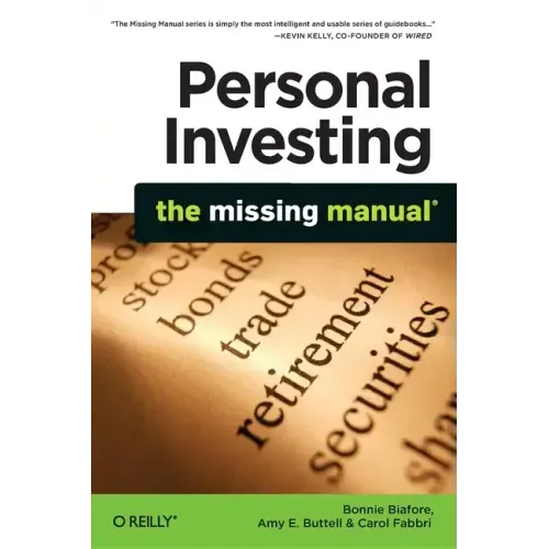 Personal Investing: The Missing Manual