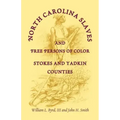 North Carolina Slaves and Free Persons of Color: Stokes and Yadkin Counties