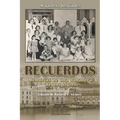 Recuerdos: Memorias de Una Habanera de DOS Siglos