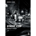 Street Cop: Policing in Context