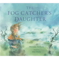 The Fog Catcher's Daughter