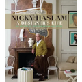 Nicky Haslam: A Designer's Life