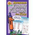 Awesome Funny Fill-Ins for Kids: Super Fun Word Games!