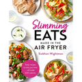 Slimming Eats Made in the Air Fryer