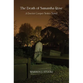 The Death of Samantha Rose: A Doctor Cooper Series Novel