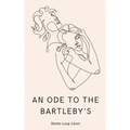 An Ode to the Bartleby's