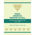 North America's Maritime Funnel: The Ships That Brought the Irish, 1749-1852