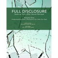Full Disclosure: Seeking Truth After Sexual Betrayal: Volume 1: How Disclosure Can Help You Heal