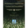 Governance in Afghanistan: Context and Possiblities