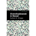 Overshadowed