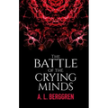 The Battle of the Crying Minds