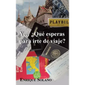 Y... Que Esperas Para Irte de Viaje?