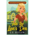 Into the Lion's Den (A Christian Amateur Sleuth Mystery)