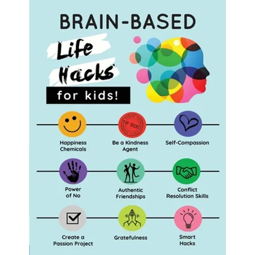Brain-Based Life Hacks for Kids!