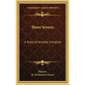 Three Sevens: A Story of Ancient Initiation