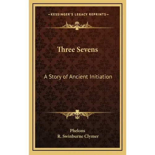 Three Sevens: A Story of Ancient Initiation