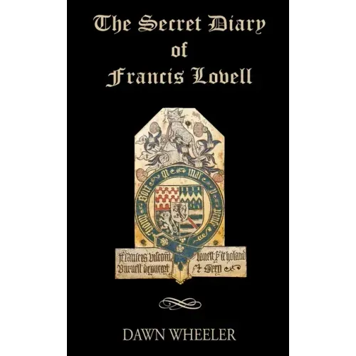 The Secret Diary of Francis Lovell