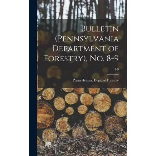Bulletin (Pennsylvania Department of Forestry), No. 8-9; 8-9