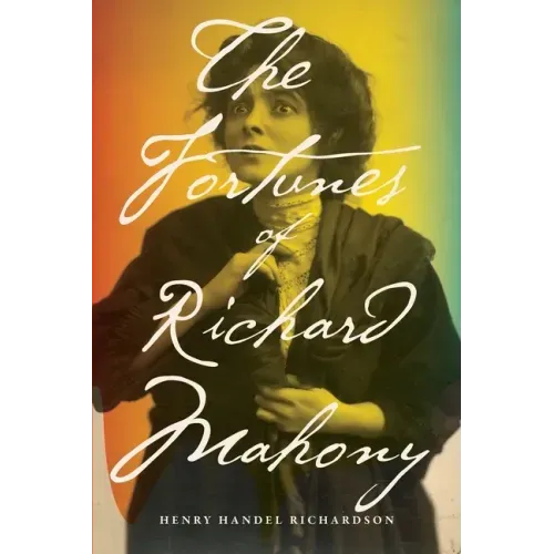The Fortunes of Richard Mahony