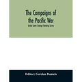 The campaigns of the Pacific war; United States Strategic Bombing Survey