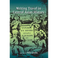 Writing Travel in Central Asian History