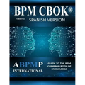 BPM CBOK Version 4.0: Guide to the Business Process Management Common Body Of Knowledge - Spanish Version
