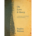 On Love and Mercy: A Social Justice Devotional