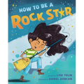How to Be a Rock Star