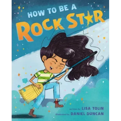 How to Be a Rock Star