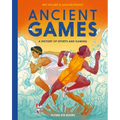 Ancient Games: A History of Sports and Gaming