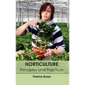 Horticulture: Principles and Practices
