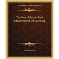 The New Atlantis and Advancement of Learning