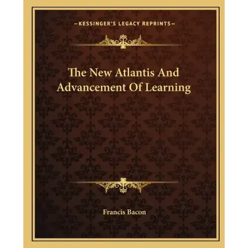 The New Atlantis and Advancement of Learning