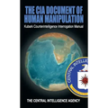 The CIA Document of Human Manipulation: Kubark Counterintelligence Interrogation Manual