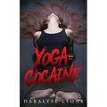 Yoga Cocaine