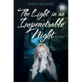 The Light in an Impenetrable Night
